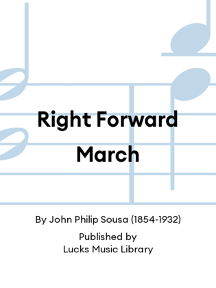 Right Forward March