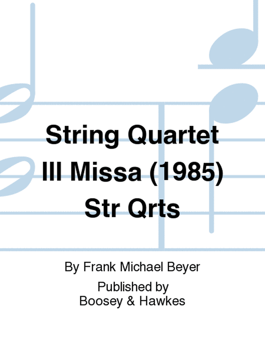 String Quartet III Missa (1985) Str Qrts