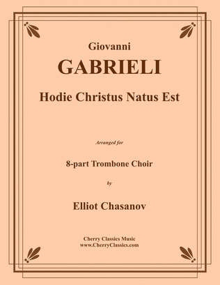 Hodie Christus Est for 8-part Trombone Choir