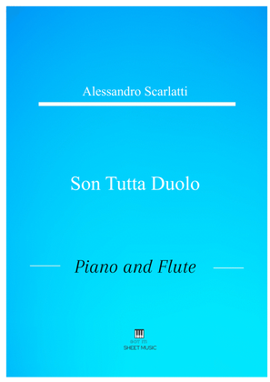 Alessandro Scarlatti - Son tutta duolo (Piano and Flute)