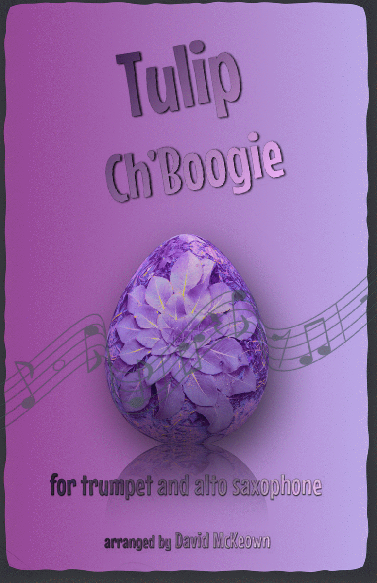 The Tulip Ch'Boogie for Trumpet and Alto Saxophone Duet