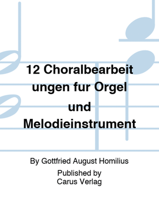 12 Choralbearbeitungen fur Orgel und Melodieinstrument