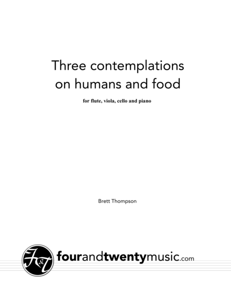 Three contemplations on Humans and Food, for flute, viola, cello and piano image number null