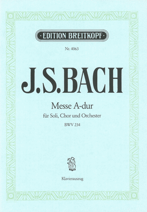 Messe A major BWV 234