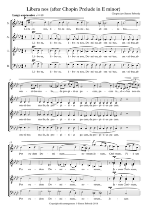 "Libera Nos" for SATB, arr to Chopin's prelude in E minor by Simon Peberdy