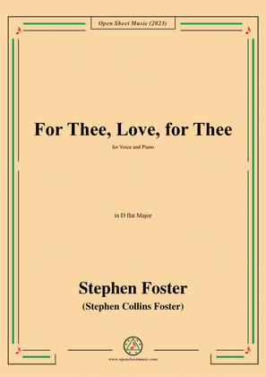 Book cover for S. Foster-For Thee,Love,for Thee,in D flat Major