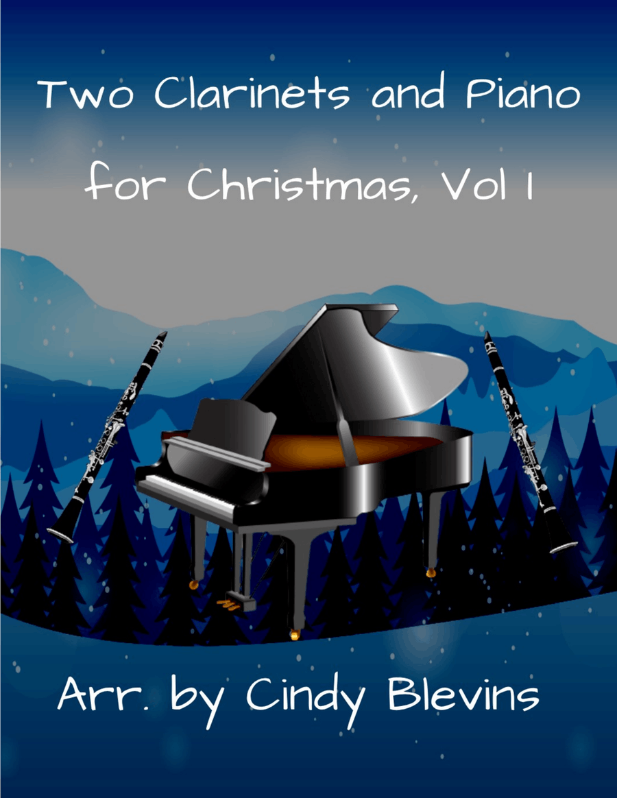 Two Clarinets and Piano for Christmas, Vol. I (12 Arrangements)