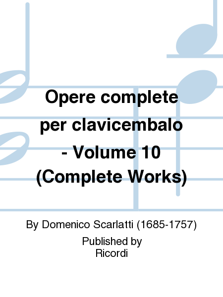 Opere complete per clavicembalo - Volume 10 (Complete Works)