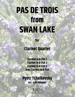 Pas de Trois from Swan Lake for Clarinet Quartet