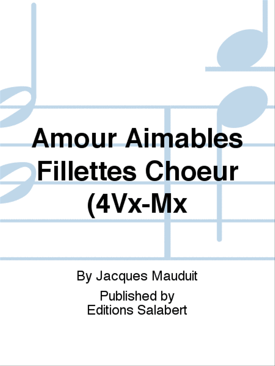 Amour Aimables Fillettes Choeur (4Vx-Mx A Cappella scores gallery preview page 1