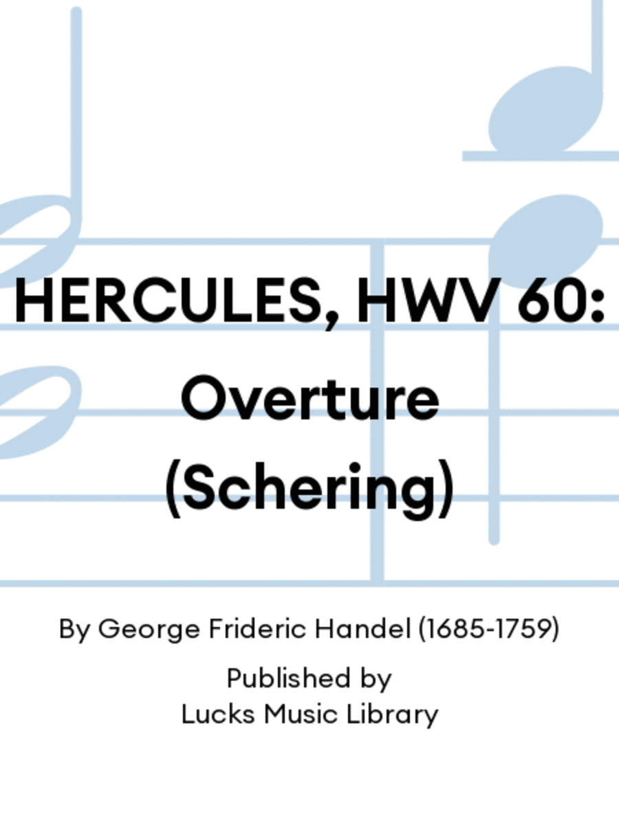 HERCULES, HWV 60: Overture (Schering)
