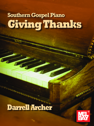 Southern Gospel Piano - Giving Thanks