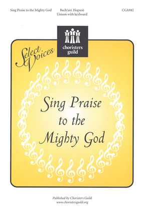 Sing Praise to the Mighty God