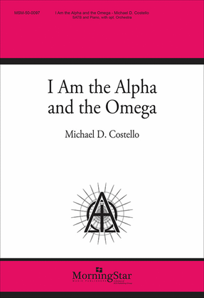 I Am the Alpha and the Omega (Choral Score)