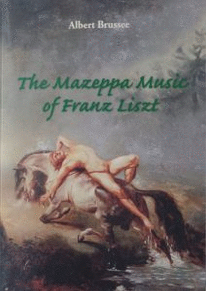 The Mazeppa Music of Franz Liszt