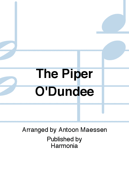 The Piper O'Dundee