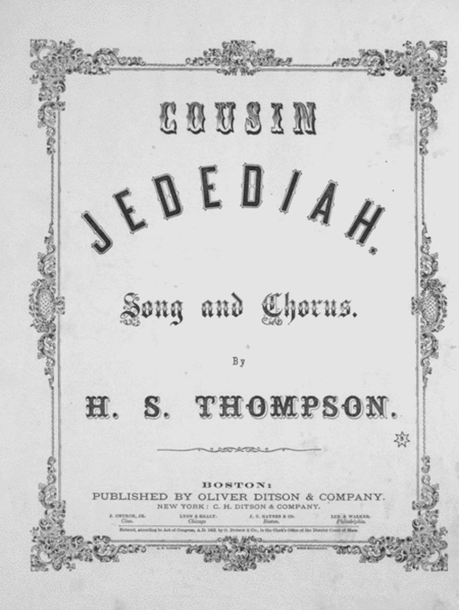 Cousin Jedediah. Song and Chorus