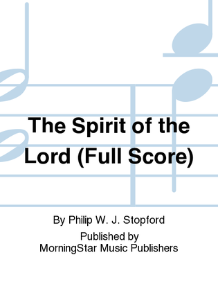 Book cover for The Spirit of the Lord (Full Score)