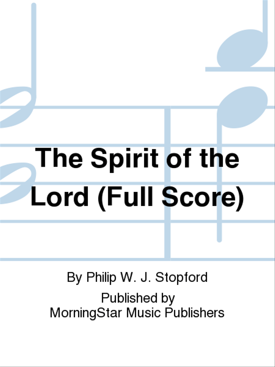 The Spirit of the Lord (Full Score)
