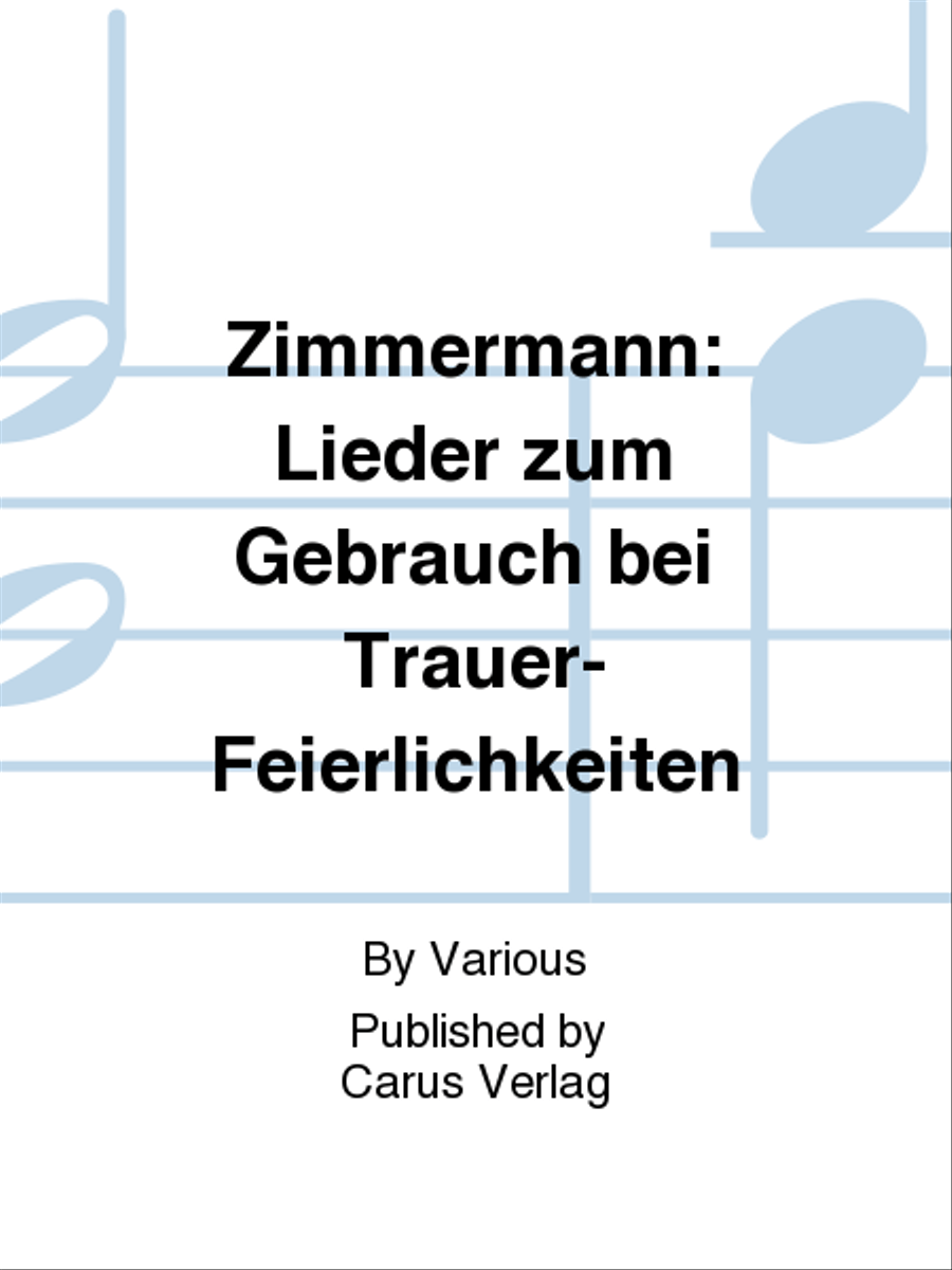 Zimmermann: Lieder zum Gebrauch bei Trauer-Feierlichkeiten