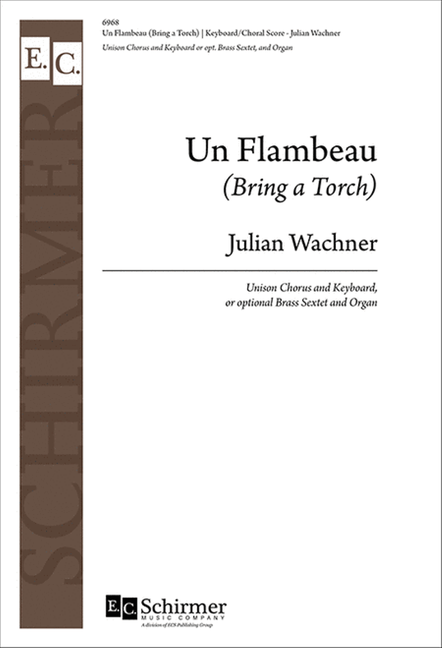Book cover for Un Flambeau: (Bring a Torch) (Keyboard/Choral score)
