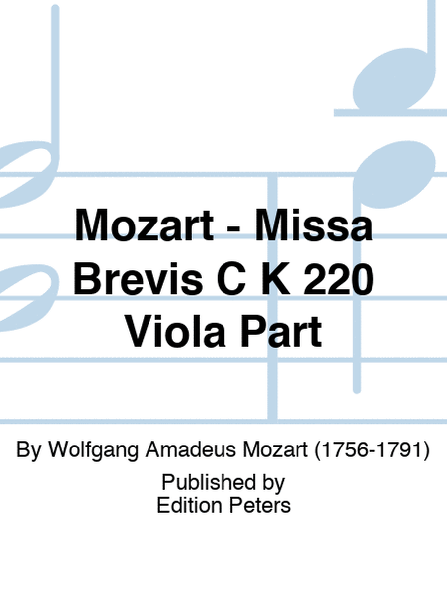 Mozart - Missa Brevis C K 220 Viola Part