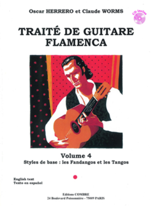 Traite guitare flamenca - Volume 4 - Styles de base Fandangos et Tangos