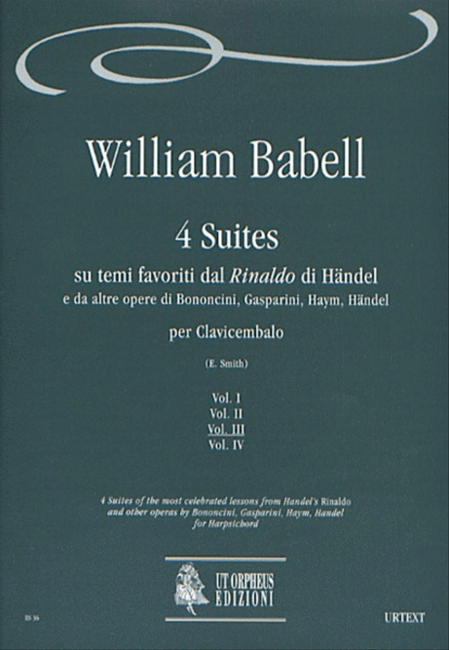 4 Suites of the most celebrated lessons from Handel’s "Rinaldo" and other operas by Bononcini, Gasparini, Haym, Handel for Harpsichord - Vol. 3