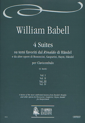 4 Suites of the most celebrated lessons from Handel’s "Rinaldo" and other operas by Bononcini, Gasparini, Haym, Handel for Harpsichord - Vol. 3