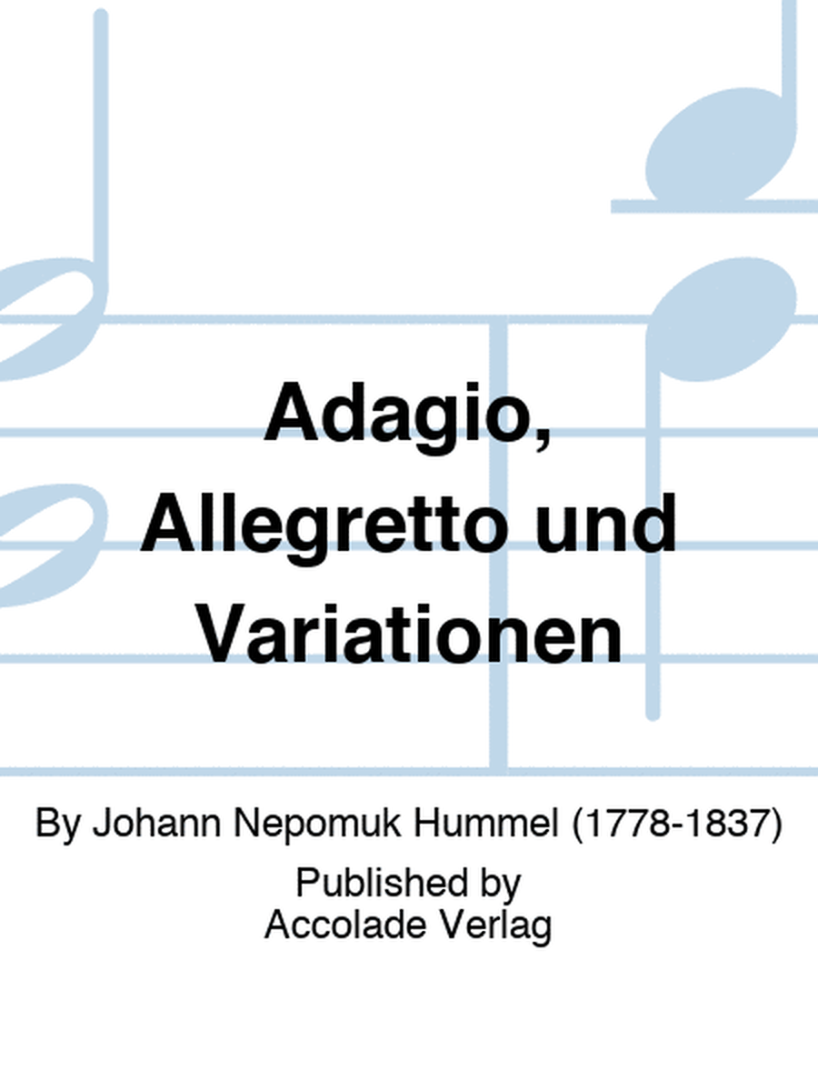 Adagio, Allegretto und Variationen