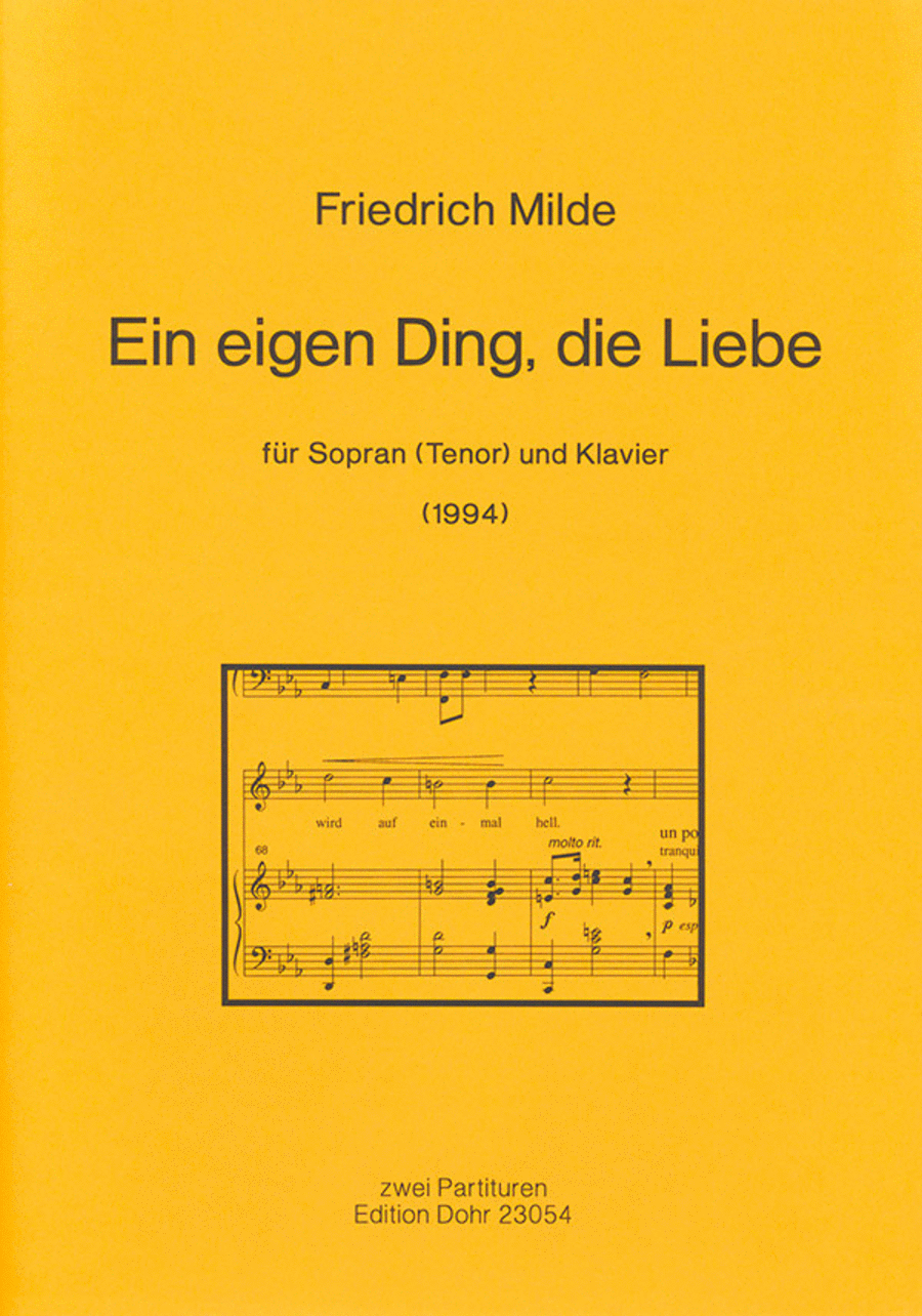 Ein eigen Ding, die Liebe für Sopran (Tenor) und Klavier (1994)