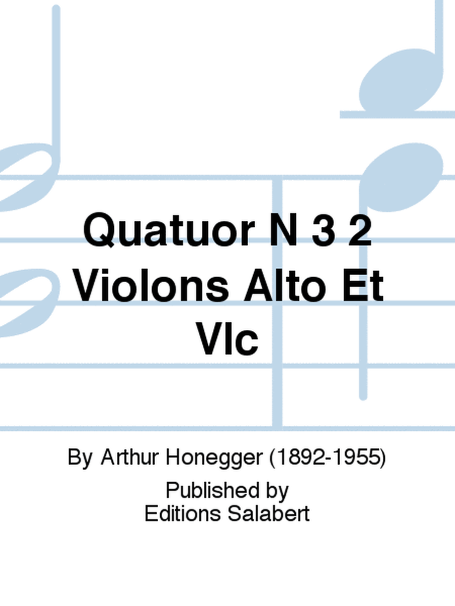 Quatuor N 3 2 Violons Alto Et Vlc