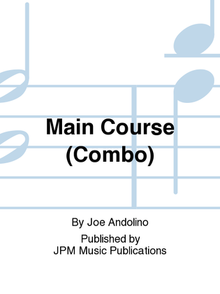 Main Course (Combo)
