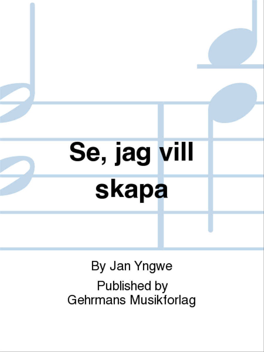 Se, jag vill skapa