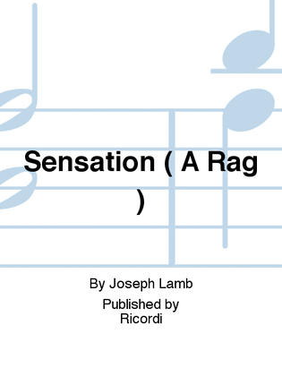 Sensation ( A Rag )