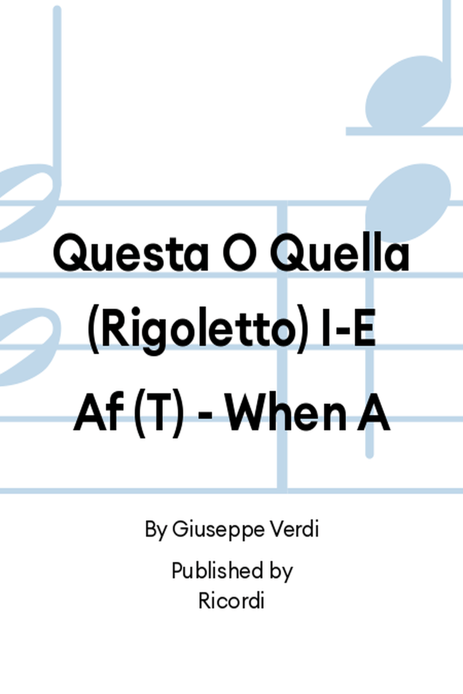 Questa O Quella (Rigoletto) I-E Af (T) - When A Score scores gallery preview page 1