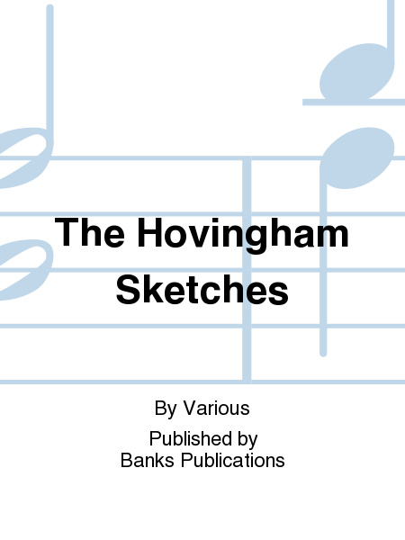 The Hovingham Sketches