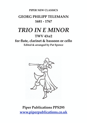 Book cover for TELEMANN: TRIO IN E MINOR TWV 43:e2 for flute, clarinet & bassoon or cello