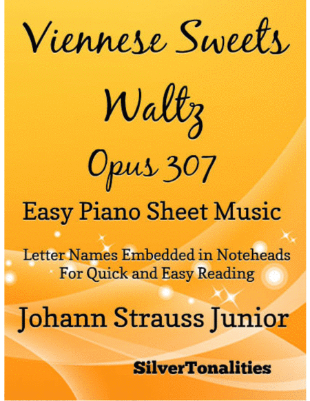 Viennese Sweets Waltz Opus 307 Easy Piano Sheet Music