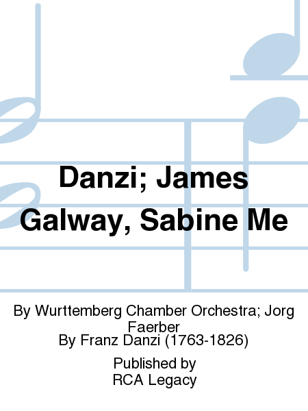 Danzi; James Galway, Sabine Me