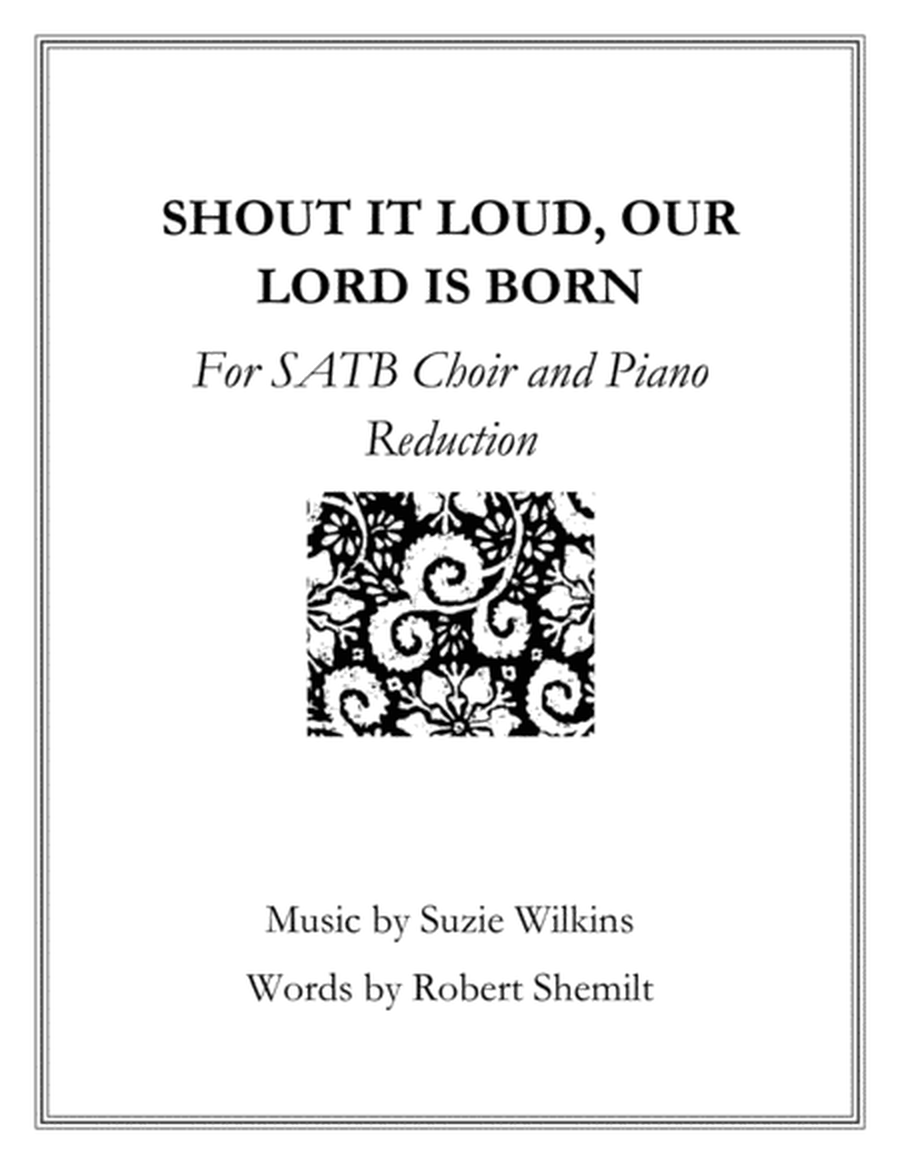 Shout it Loud, Our Lord is Born for SATB Choir and Piano image number null
