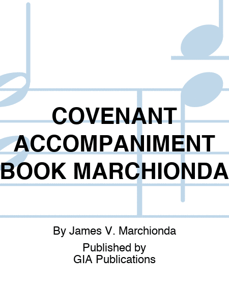 COVENANT ACCOMPANIMENT BOOK MARCHIONDA