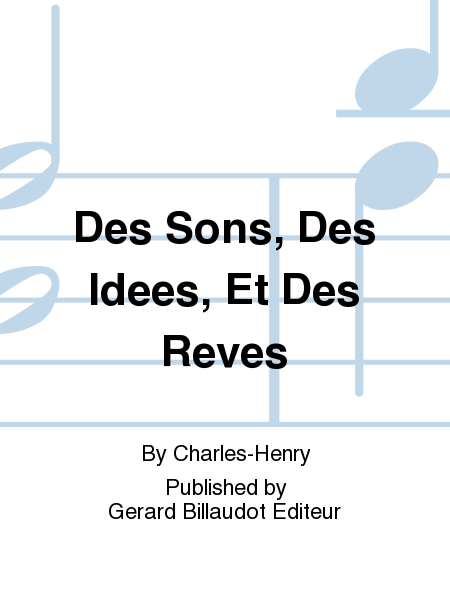 Des Sons, Des Idees, Et Des Reves