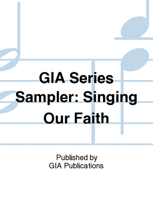 GIA Series Sampler: Singing Our Faith
