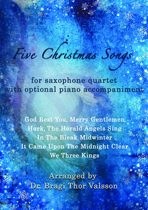 Five Christmas Songs - Saxophone Quartet with optional Piano accompaniment