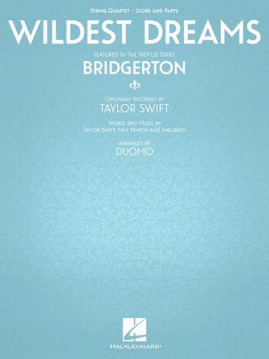 Wildest Dreams - featured in the Netflix series Bridgerton