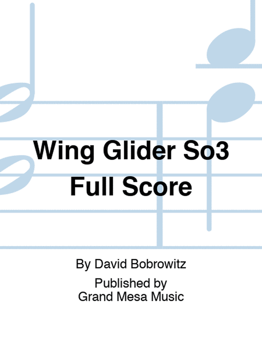 Wing Glider So3 Full Score