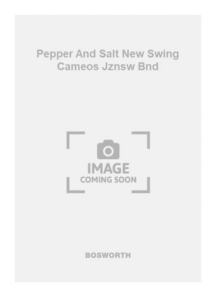 Pepper And Salt New Swing Cameos Jznsw Bnd