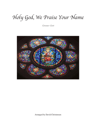 Holy God, We Praise Your Name