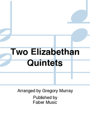 Book cover for Two Elizabethan Quintets
